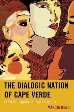 Cover The Dialogic Nation of Cape Verde (eBook, PDF)