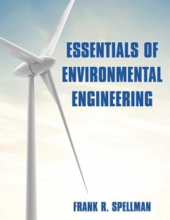 Essentials of Environmental Engineering (eBook, PDF) - Spellman, Frank R. Essentials of Environmental Engineering (eBook, PDF) - Spellman, Frank R.