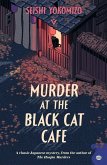 Murder at the Black Cat Cafe (eBook, ePUB) Murder at the Black Cat Cafe (eBook, ePUB)