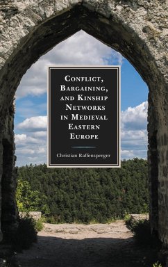 Cover Conflict, Bargaining, and Kinship Networks in Medieval Eastern Europe (eBook, PDF)
