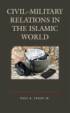 Civil-Military Relations in the Islamic World (eBook, PDF)