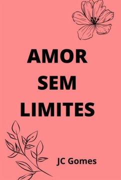 Amor Sem Limites (eBook, ePUB) Cover Amor Sem Limites (eBook, ePUB)