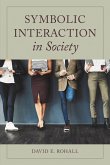 Symbolic Interaction in Society (eBook, PDF)
