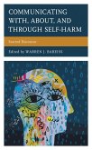 Communicating With, About, and Through Self-Harm (eBook, PDF)