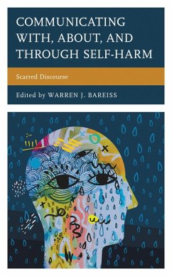 Communicating With, About, and Through Self-Harm (eBook, PDF)