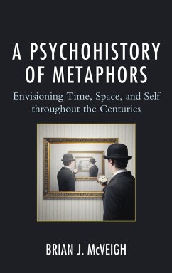 A Psychohistory of Metaphors (eBook, PDF) - Mcveigh, Brian J.