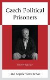 Czech Political Prisoners (eBook, PDF)
