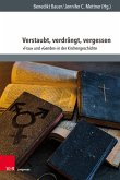 Verstaubt, verdrängt, vergessen (eBook, PDF) Verstaubt, verdrängt, vergessen (eBook, PDF)