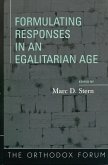 Formulating Responses in an Egalitarian Age (eBook, PDF) Formulating Responses in an Egalitarian Age (eBook, PDF)
