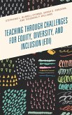 Teaching through Challenges for Equity, Diversity, and Inclusion (EDI) (eBook, PDF)