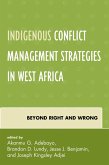 Indigenous Conflict Management Strategies in West Africa (eBook, PDF)