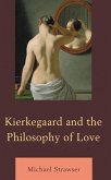 Kierkegaard and the Philosophy of Love (eBook, PDF)