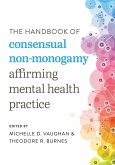 The Handbook of Consensual Non-Monogamy (eBook, PDF)