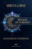Rituales Arcturianos - (eBook, ePUB) Rituales Arcturianos - (eBook, ePUB)