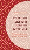 Resilience and Autonomy in Prewar and Wartime Japan (eBook, PDF)