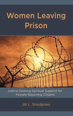 Women Leaving Prison (eBook, PDF) - Snodgrass, Jill L.