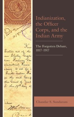 Cover Indianization, the Officer Corps, and the Indian Army (eBook, PDF)