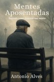 Mentes Aposentadas (eBook, ePUB)
