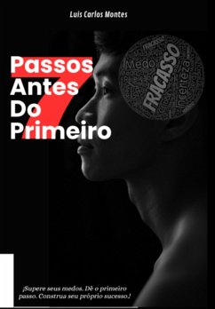 7 Passos Antes Do Primeiro (eBook, ePUB) - Montes, Luis Carlos