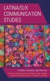 Latina/o/x Communication Studies (eBook, PDF)