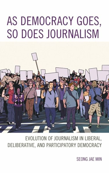 As Democracy Goes, So Does Journalism (eBook, PDF)
