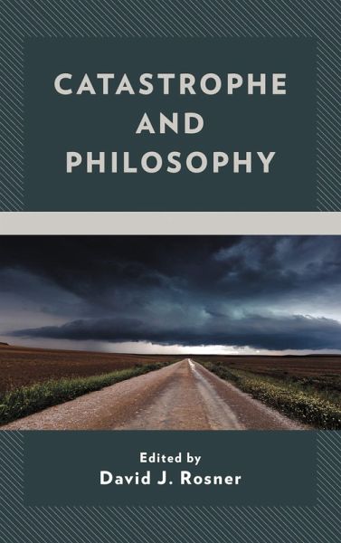 Catastrophe and Philosophy (eBook, PDF)