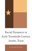 Racial Dynamics in Early Twentieth-Century Austin, Texas (eBook, PDF)