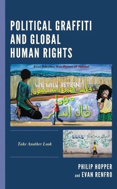 Political Graffiti and Global Human Rights (eBook, PDF) Cover Political Graffiti and Global Human Rights (eBook, PDF)