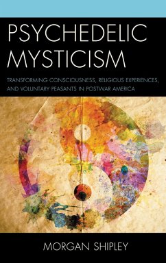 Psychedelic Mysticism (eBook, PDF) - Shipley, Morgan