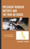 President Rodrigo Duterte and the War on Drugs (eBook, PDF)