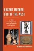 Absent Mother God of the West (eBook, PDF)