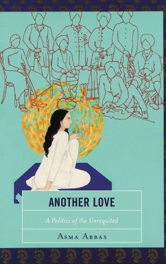 Another Love (eBook, PDF) - Abbas, Asma Another Love (eBook, PDF) - Abbas, Asma