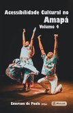 Acessibilidade Cultural no Amapá IV (eBook, PDF)