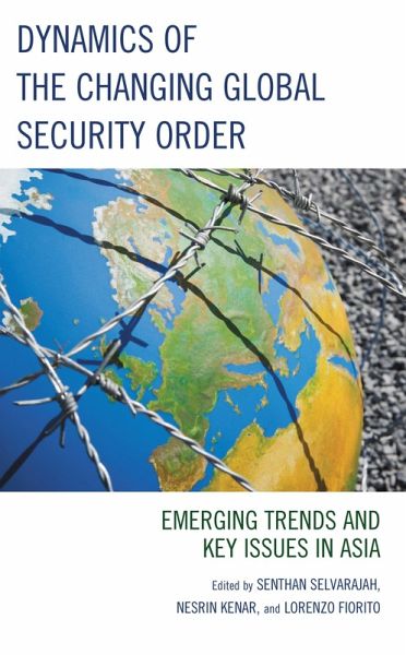 Dynamics of the Changing Global Security Order (eBook, PDF) Dynamics of the Changing Global Security Order (eBook, PDF)