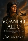 Voando Alto (eBook, ePUB) Voando Alto (eBook, ePUB)