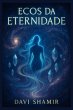 Ecos Da Eternidade (eBook, ePUB) - Bild 1