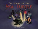 The Night of the Sea Turtle (eBook, ePUB) The Night of the Sea Turtle (eBook, ePUB)