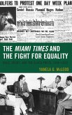 The Miami Times and the Fight for Equality (eBook, PDF) The Miami Times and the Fight for Equality (eBook, PDF)