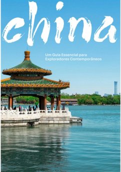 Cover China: Um Guia Completo Para Além Da Muralha (eBook, ePUB)
