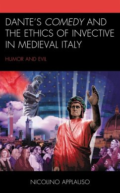 Dante's Comedy and the Ethics of Invective in Medieval Italy (eBook, PDF) - Applauso, Nicolino