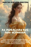 As Muralhas Que Nos Separam (eBook, ePUB)