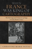 When France Was King of Cartography (eBook, PDF)