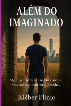 Além Do Imaginado (eBook, ePUB) - Da Silva, Kleber Plinio