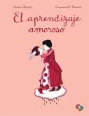 El aprendizaje amoroso (eBook, PDF) El aprendizaje amoroso (eBook, PDF)