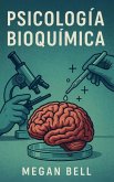 Psicología Bioquímica Psicología Bioquímica