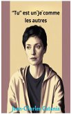"Tu" est un "Je" comme les autres