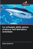 Lo sviluppo della pesca d'altura nell'Adriatico orientale