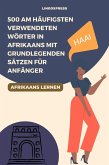 500 Am häufigsten verwendeten Wörter in Afrikaans mit grundlegenden Sätzen für Anfänger (eBook, ePUB)