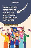 500 Palavras Mais Usadas em Malaio com Frases Básicas para Iniciantes (eBook, ePUB)
