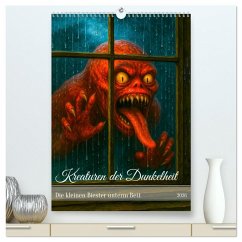 Kreaturen der Dunkelheit - Die kleinen Biester unterm Bett (hochwertiger Premium Wandkalender 2026 DIN A2 hoch), Kunstdruck in Hochglanz